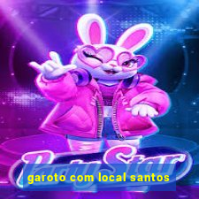 garoto com local santos